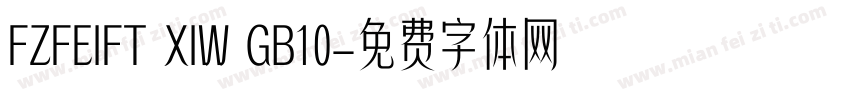 FZFEIFT XIW GB10字体转换